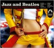 Jazz & Beatles: The Coolest And Sexiest New Songbook Of The Beatles