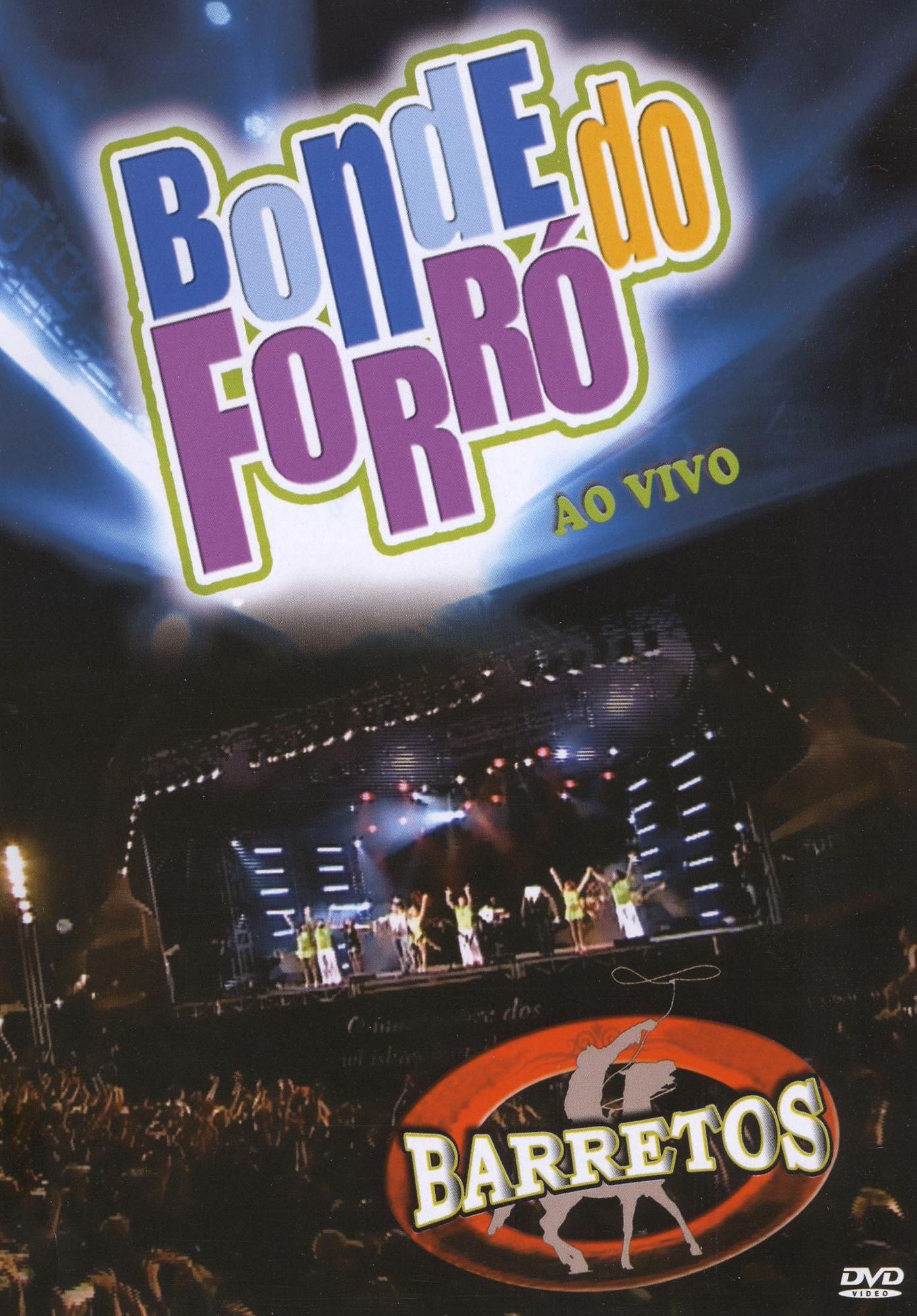 Bonde Do Forro: Ao Vivo Em Barretos
