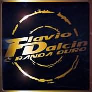 Flavio Dalcin E Banda Ouro