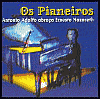 Os Pianeiros: Antonio Adolfo Abraca Erne