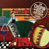 Um Chopin No Bach Ouvindo Forró