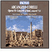 Arcangelo Corelli: Opera VI Concerti Grossi: Concerti 7-12