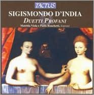 Sigismondo D'India: Duetti Profani