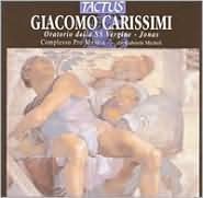 Carissimi: Oratorio della SS Vergine; Jonas