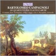 Bartolomeo Campagnoli: Sei Quartetti per Flauto e Archi