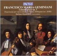 Geminiani: Concerti grossi, Op. 3