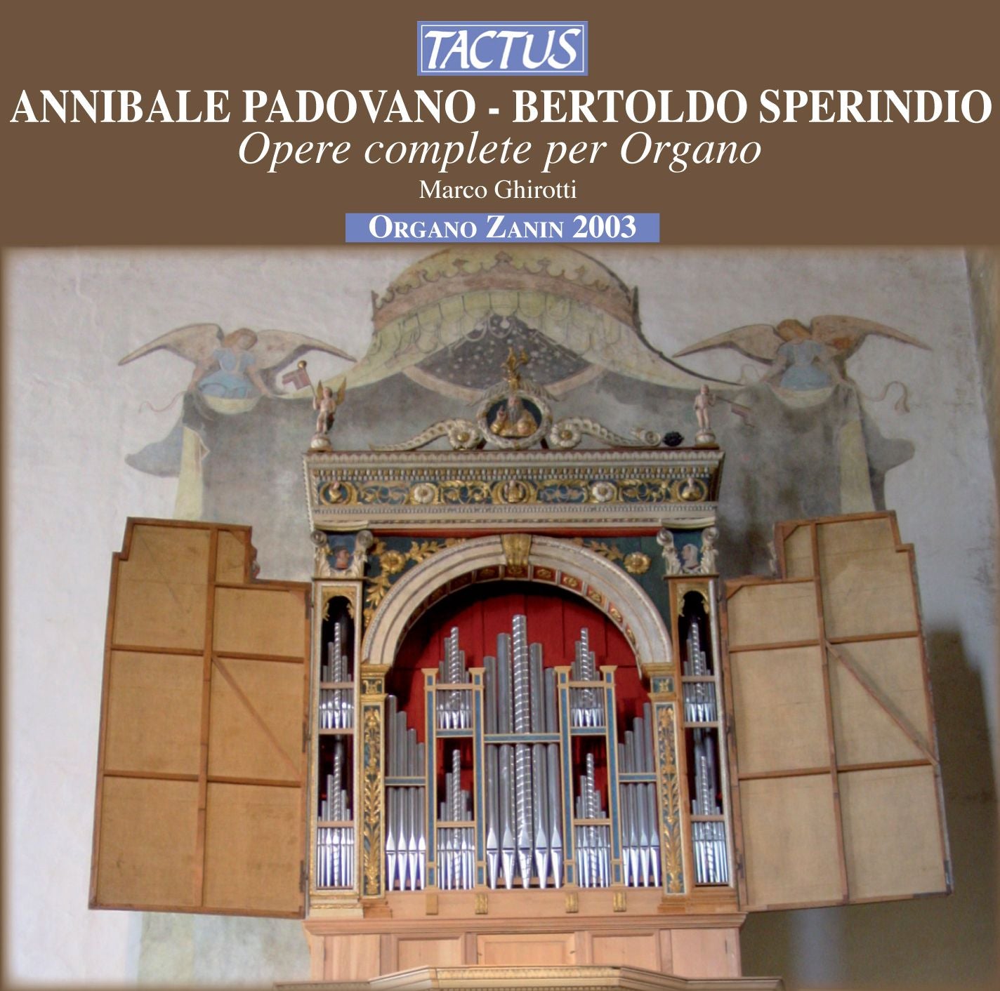Annibale Padovano, Bertoldo Sperindio: Opera Complete Per Organo