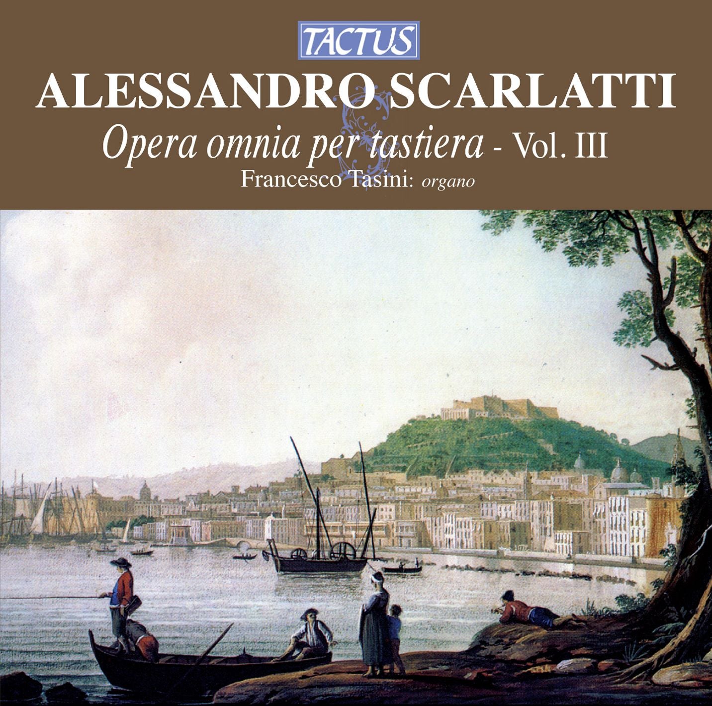 Alessandro Scarlatti: Opera Omnia per Tastiera, Vol. 3