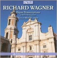 Richard Wagner: Organ Transcriptions