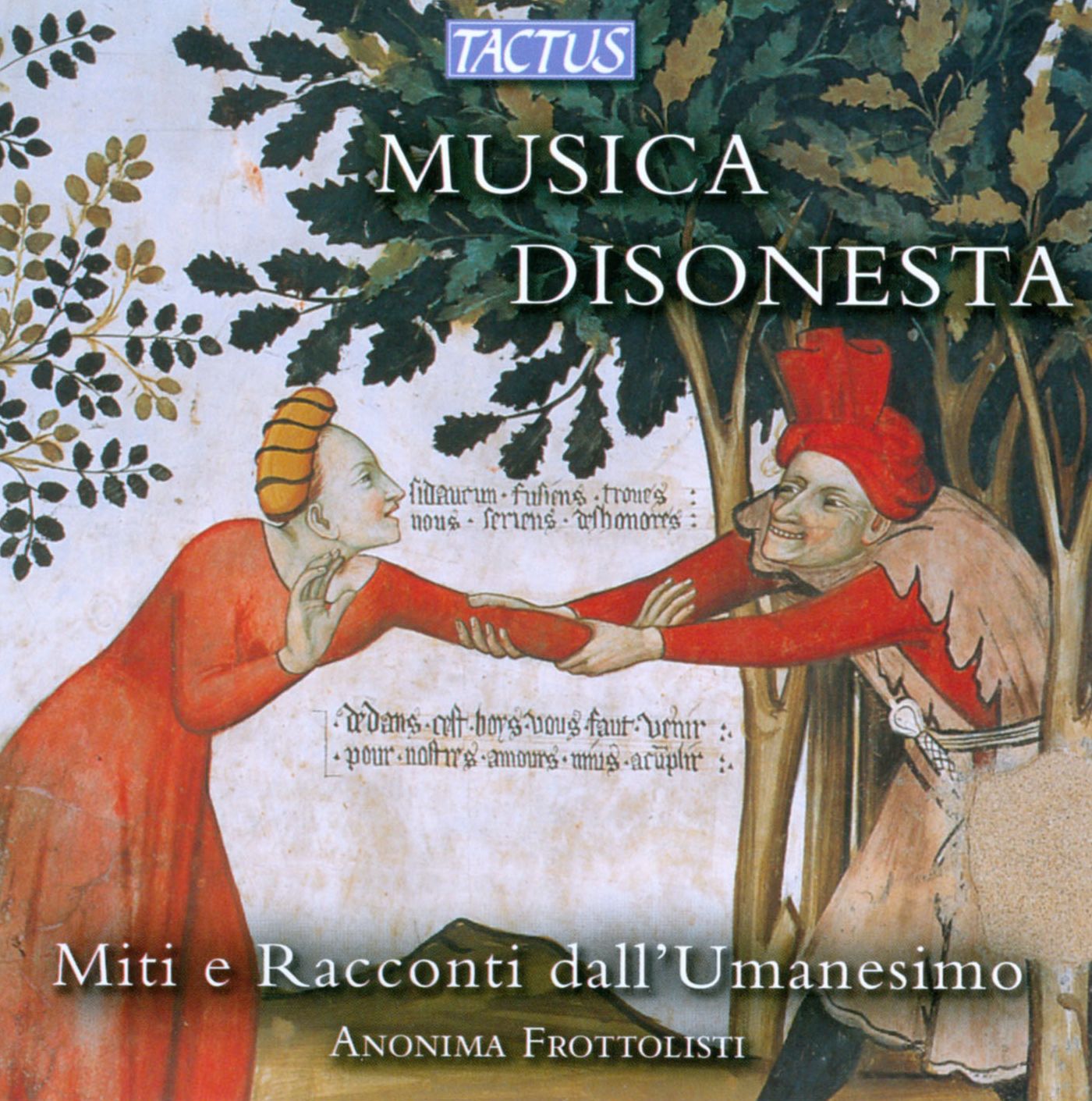 Musica Disonesta: Mitti E Racconti Dell'umanesimo