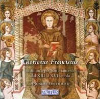 Gloriosus Franciscus: La musica per San Francesco dal XIII al XVI secolo