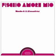 Fischio Amore Mio
