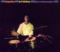 Art Blakey!!!!! Jazz Messengers!!!! (Art Blakey & The Jazz Messengers)