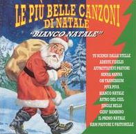 Piu' Belle Canzoni Di Natale: Bianco Natale