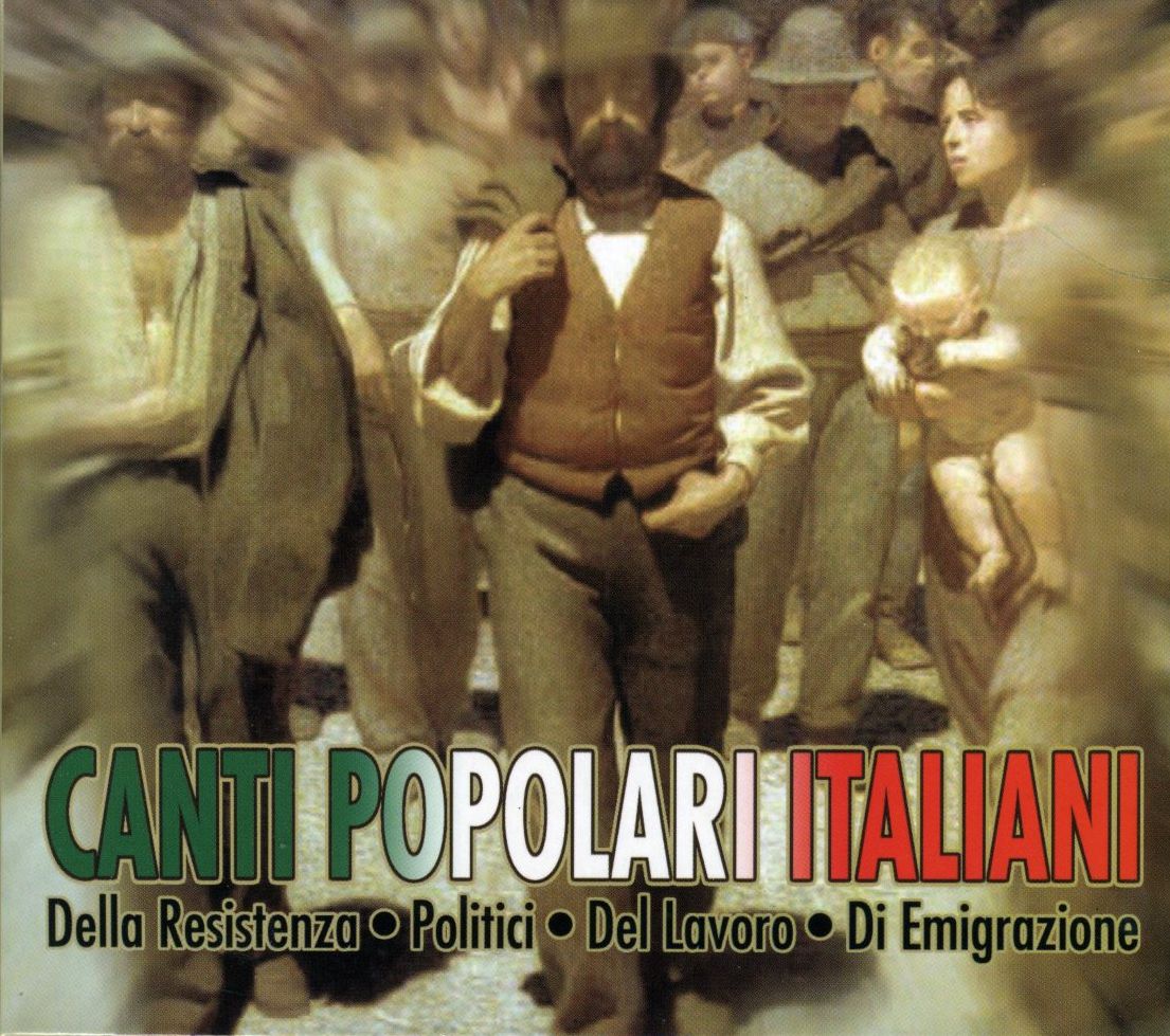 Canti Popolari Italiani: Politici/Lavoro/Emigrazione