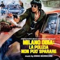 Milano Odia: La Polizia Non Può Sparare [Original Motion Picture Soundtrack]