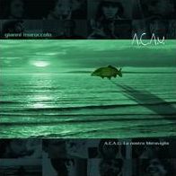 A.c.a.u. La Nostra Meraviglia