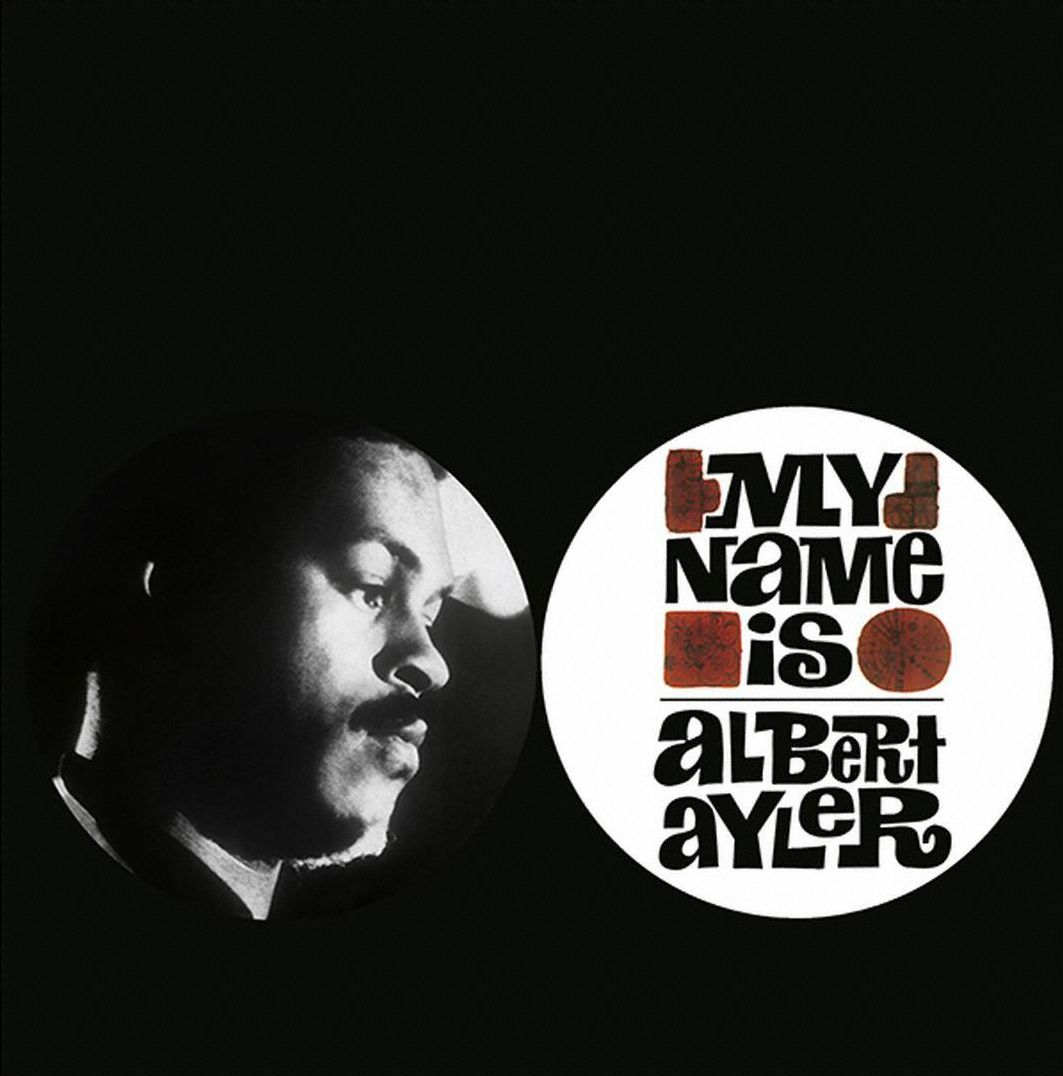 My Name Is Albert Ayler