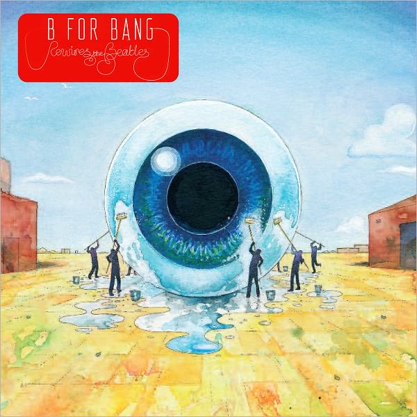 B for Bang: Rewires the Beatles