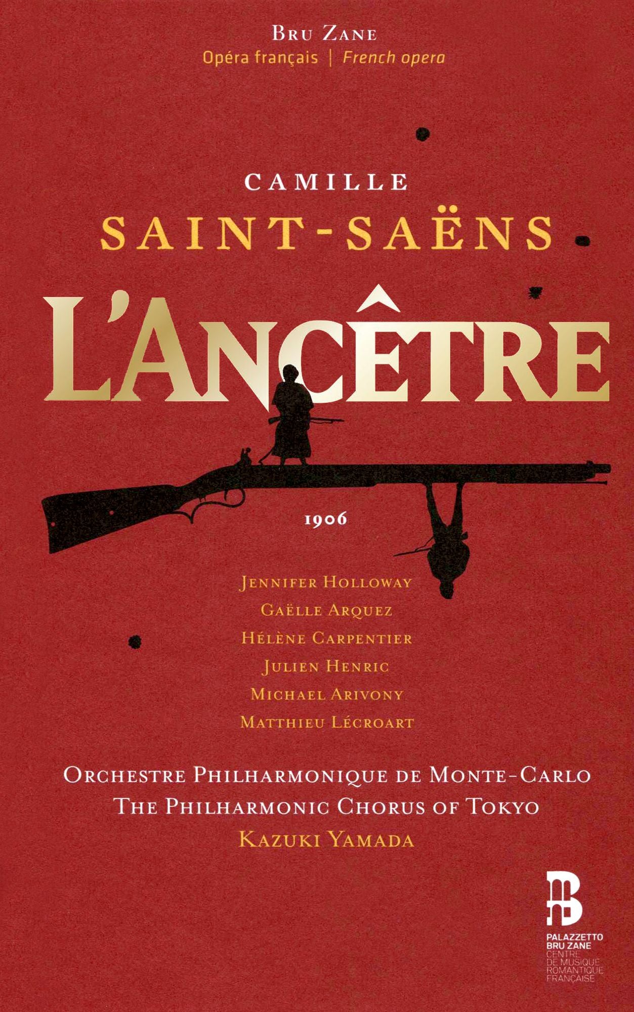 Camille Saint-Saens: L'ancetre (Orchestre Philharmonique De Monte-Carlo)