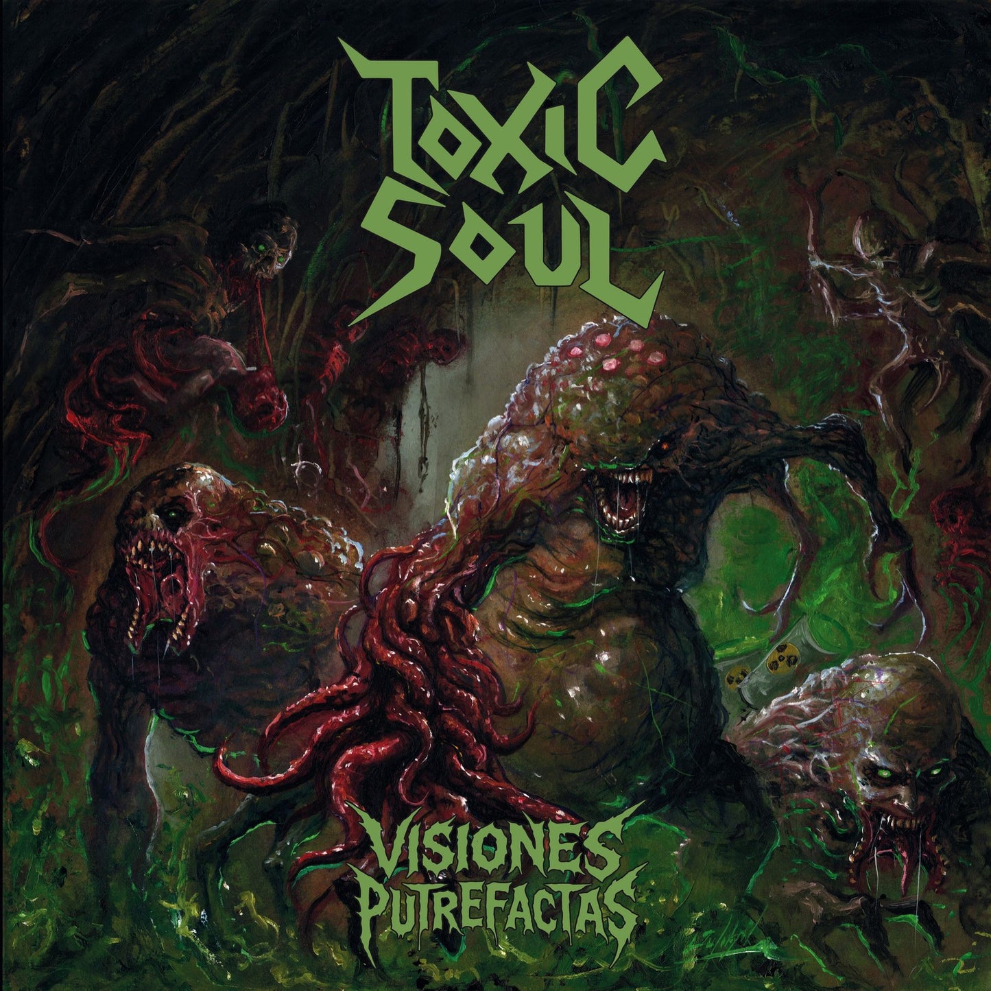 Visiones Putrefactas (Toxic Soul)