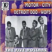 Motor City Detroit Doo Wop