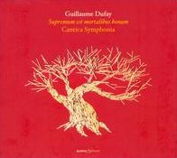 Guilaume Dufay: Supremum est mortalibus bonum