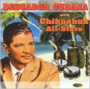 Descarga Cubana with Chihuahua All-Stars