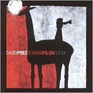 David Prez/romain Pilon Group