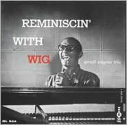 Reminiscin' With Wig