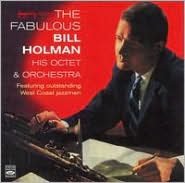 The Fabulous Bill Holman