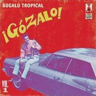 Gozalo!: Latin Soul and Bugalu Tropical, Vol. 1