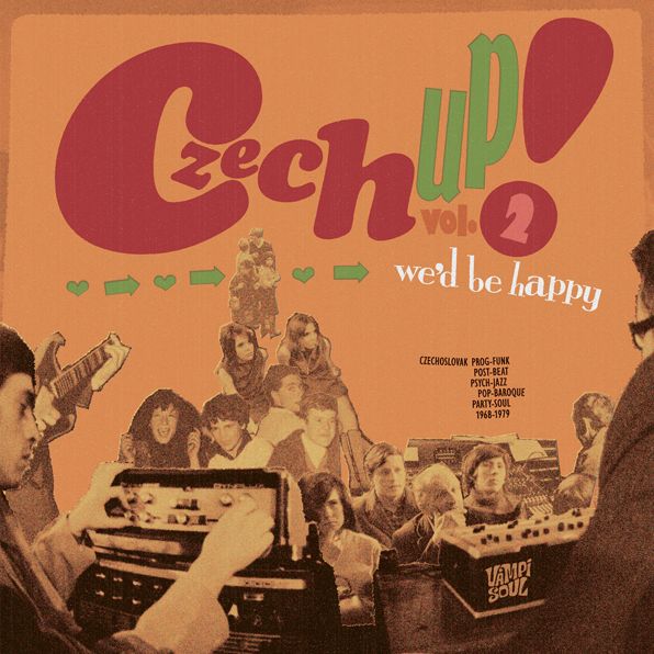 Czech Up! Vol. 2: We'd Be Happy