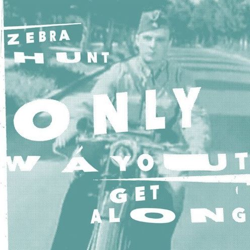 Only Way Out/get Along