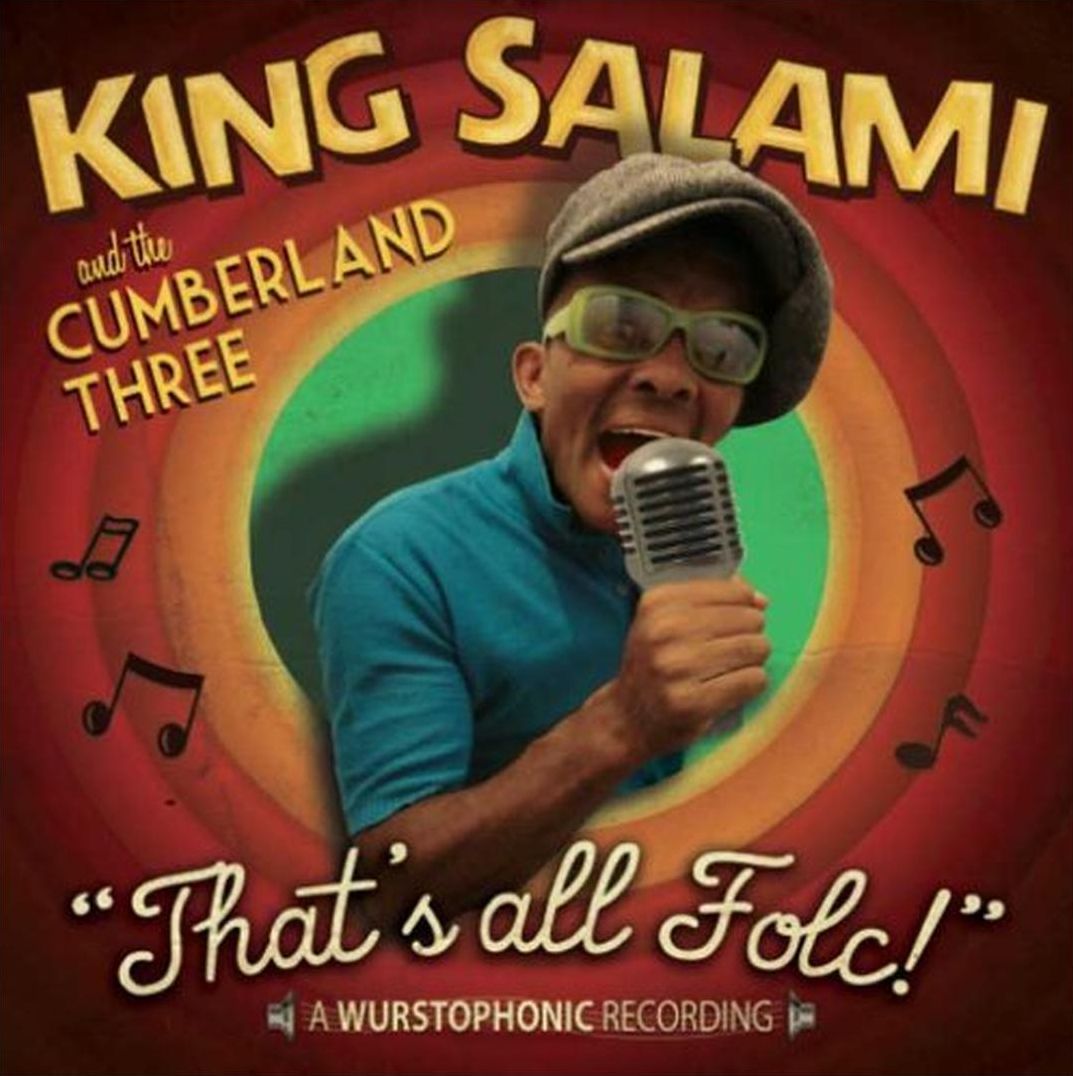 That's All Folc! (King Salami & The Cumberland 3)