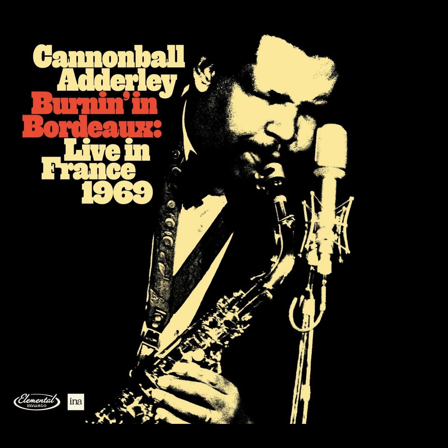 Burnin In Bordeaux: Live In France 1969 (Cannonball Adderley)