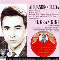 Alejandro Ulloa (1950-1952)/El Gran Kiki (1945-1951)