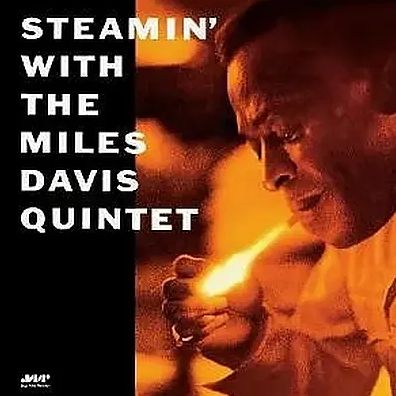 Steamin' With The Miles Davis Quintet (Remastered)
