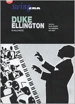Swing Era: Duke Ellington In Hollywood
