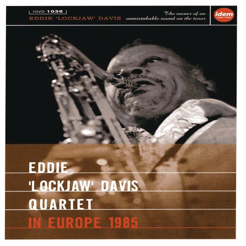 Eddie "Lockjaw" Davis Quartet: In Europe 1985