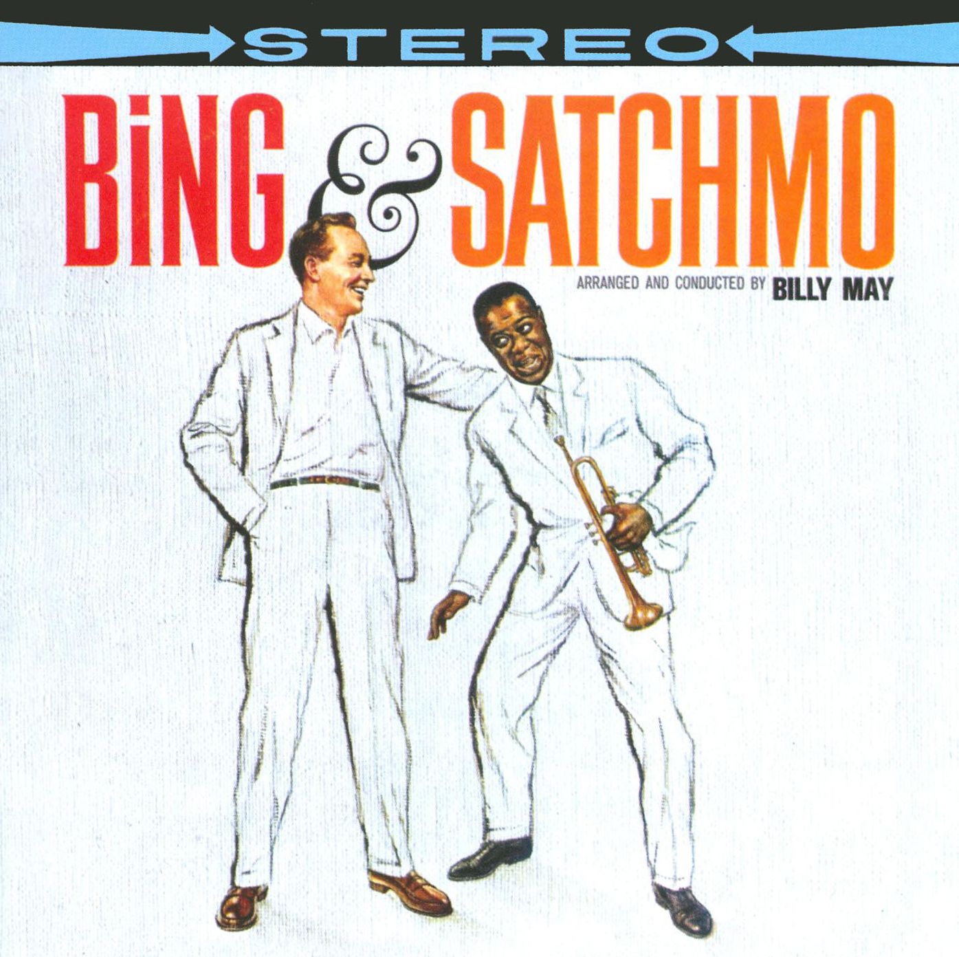 Bing & Satchmo (Louis Armstrong / Bing Crosby)