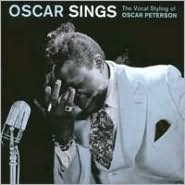 Oscar Sings: The Vocal Styling of Oscar Peterson