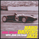 Hard Driving Jazz [Spain Bonus Tracks]