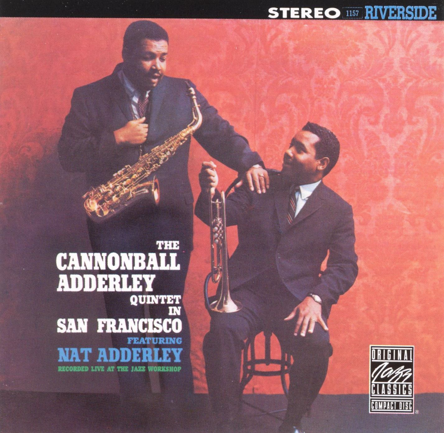The Cannonball Adderley Quintet In San Francisco