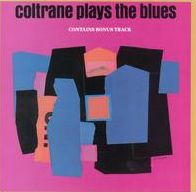 Coltrane Plays The Blues (John Coltrane)