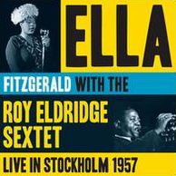 Live In Stockholm 1957 (Ella Fitzgerald / Roy Eldridge)