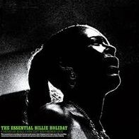 The Essential Billie Holiday: Carnegie Hall Concert Recorded Live