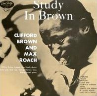 Study In Brown (Clifford Brown / Max Roach)