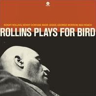 Plays For Bird (Sonny Rollins)