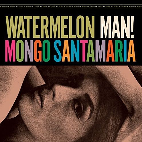 Watermelon Man (Mongo Santamaria)